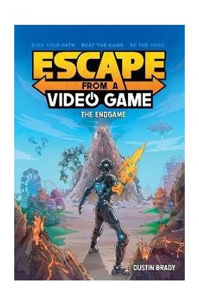 Escape from a Video Game: The Endgamevolume 3 - Dustin Brady