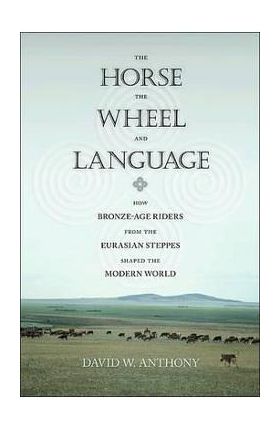 Horse, the Wheel, and Language