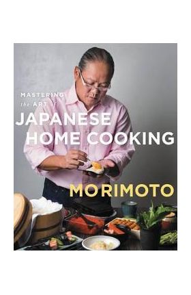 Mastering the Art of Japanese Home Cooking