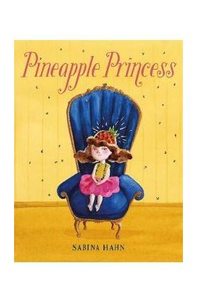 Pineapple Princess - Sabina Hahn