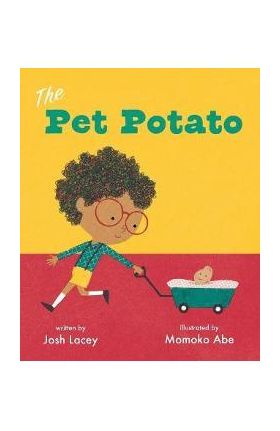 The Pet Potato - Josh Lacey