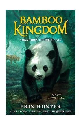 Bamboo Kingdom #1: Creatures of the Flood - Erin Hunter
