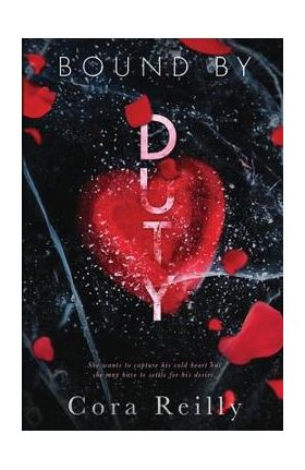 Bound By Duty - Cora Reilly