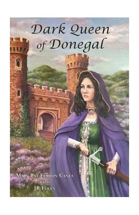 Dark Queen of Donegal - Mary Pat Ferron Canes