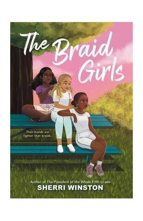 The Braid Girls - Sherri Winston