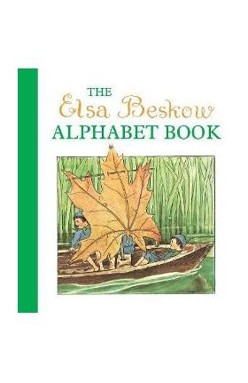 The Elsa Beskow Alphabet Book - Elsa Beskow