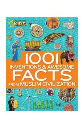 1001 Inventions and Awesome Facts from Muslim Civilization