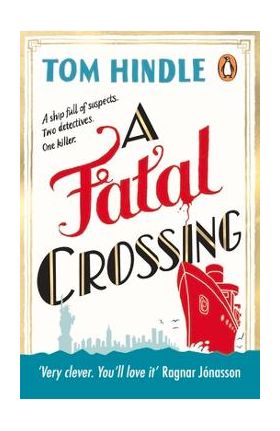 A Fatal Crossing - Tom Hindle