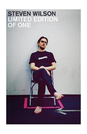 A Limited Edition of One - Steven Wilson