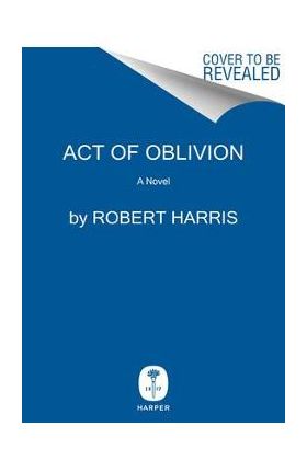 Act of Oblivion - Robert Harris