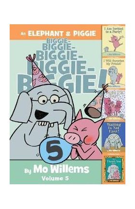An Elephant & Piggie Biggie! Volume 5 - Mo Willems