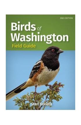 Birds of Washington Field Guide - Stan Tekiela