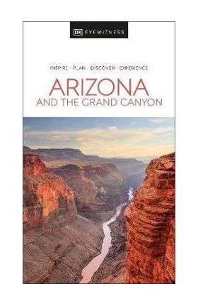 Eyewitness Arizona and the Grand Canyon - Dk Eyewitness