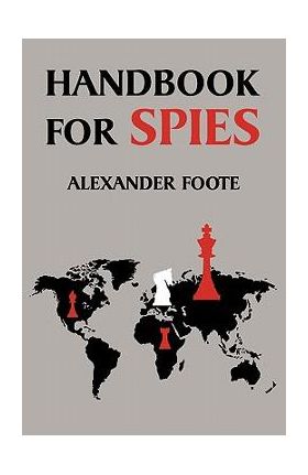 Handbook for Spies (WWII Classic) - Alexander Foote