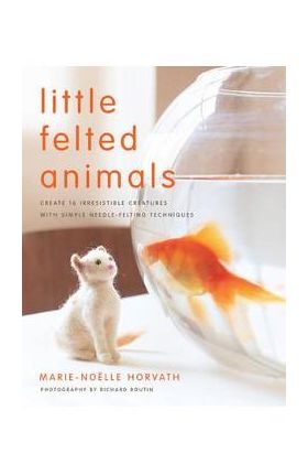 Little Felted Animals