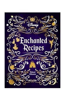 Disney Enchanted Recipes Cookbook - Insight Editions