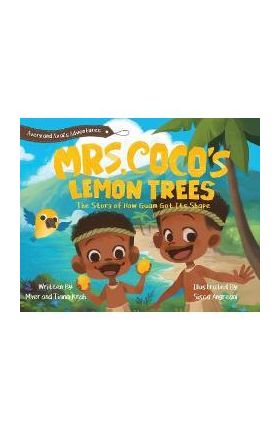 Mrs. CoCo's Lemon Trees: The Story of How Guam Got its Shape - Myer M. Krah