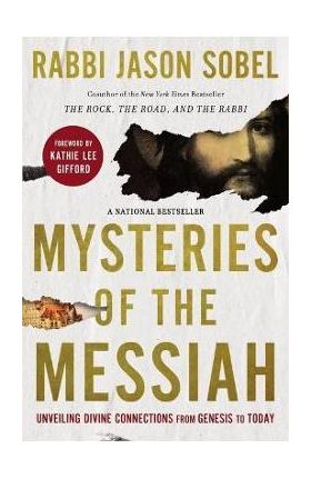 Mysteries of the Messiah: Unveiling Divine Connections from Genesis to Today - Rabbi Jason Sobel