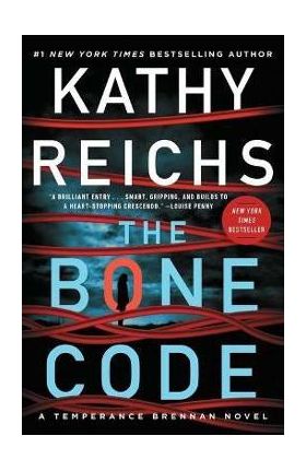 The Bone Code: A Temperance Brennan Novelvolume 20 - Kathy Reichs