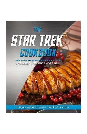 The Star Trek Cookbook - Chelsea Monroe-cassel