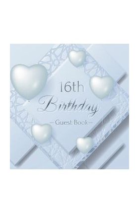 16th Birthday Guest Book: Keepsake Gift for Men and Women Turning 16 - Hardback with Funny Ice Sheet-Frozen Cover Themed Decorations & Supplies, - Luis Lukesun