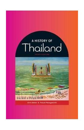 A History of Thailand - Chris Baker