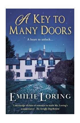 A Key to Many Doors: A thrill-packed tale of mystery, romance and rebellion - Emilie Loring