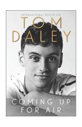 Coming Up for Air - Tom Daley