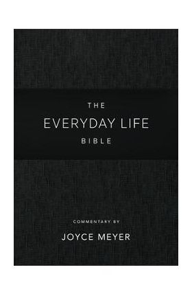 Everyday Life Bible: Black Leatherluxe(r): The Power of God's Word for Everyday Living - Joyce Meyer