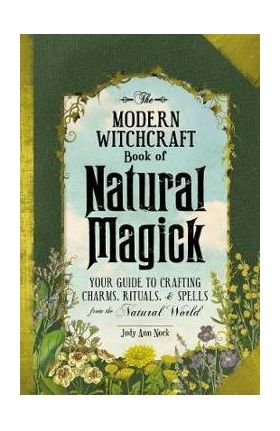 Modern Witchcraft Book of Natural Magick