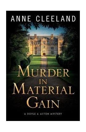 Murder in Material Gain: A Doyle & Acton Mystery - Anne Cleeland