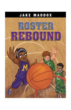 Roster Rebound - Jake Maddox