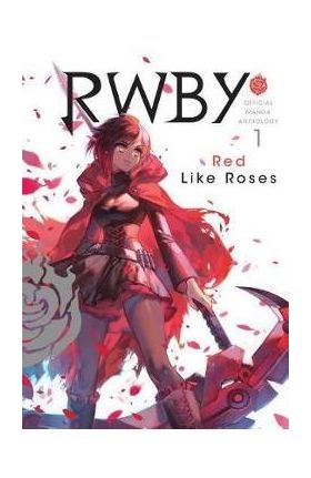 RWBY: Official Manga Anthology, Vol. 1