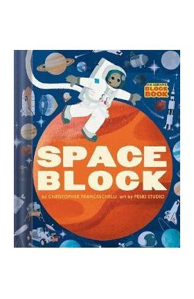 Spaceblock (an Abrams Block Book) - Christopher Franceschelli