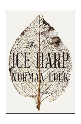 The Ice Harp - Norman Lock