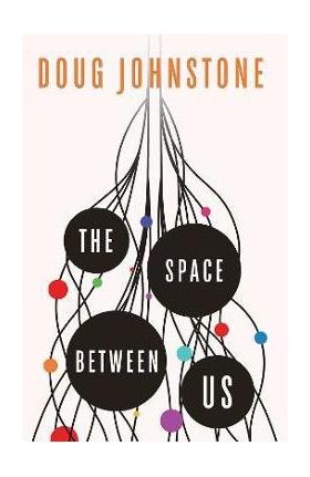 The Space Between Us - Doug Johnstone