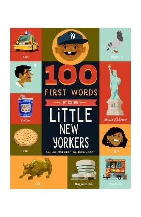 100 First Words for Little New Yorkers - Ashley Mcphee