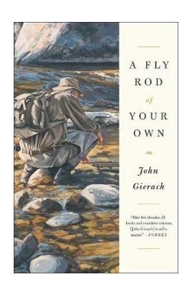 Fly Rod of Your Own