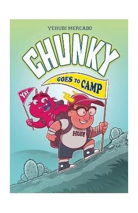 Chunky Goes to Camp - Yehudi Mercado