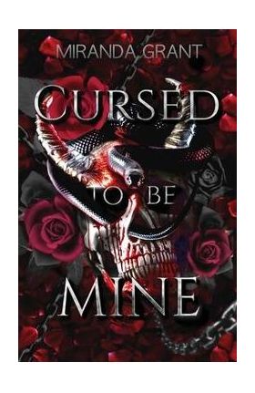 Cursed to be Mine - Miranda Grant