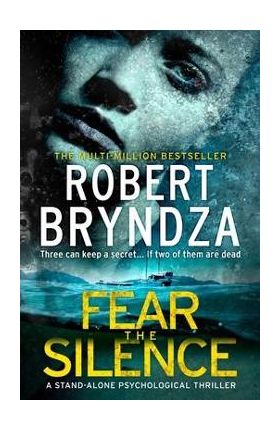 Fear The Silence - Robert Bryndza