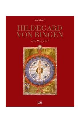 Hildegard Von Bingen: In the Heart of God - Hildegard Von Bingen