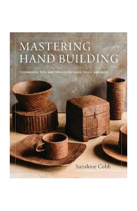 Mastering Hand Building