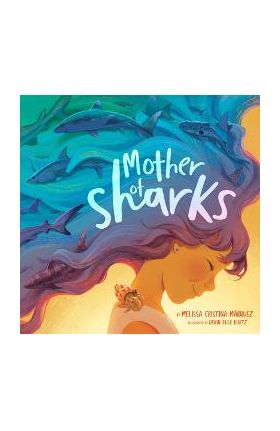 Mother of Sharks - Melissa Cristina Márquez