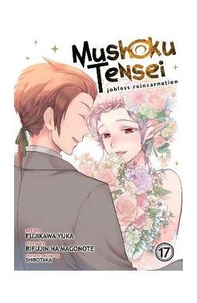 Mushoku Tensei: Jobless Reincarnation (Manga) Vol. 17 - Rifujin Na Magonote