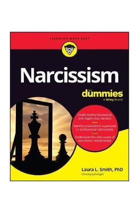 Narcissism for Dummies - Laura L. Smith