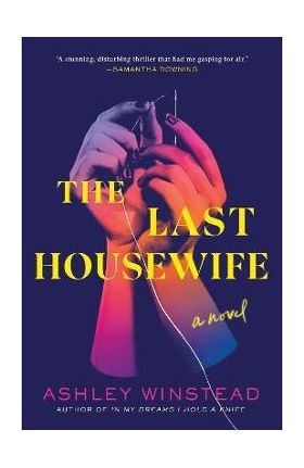 The Last Housewife - Ashley Winstead