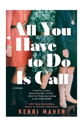 All You Have to Do Is Call - Kerri Maher