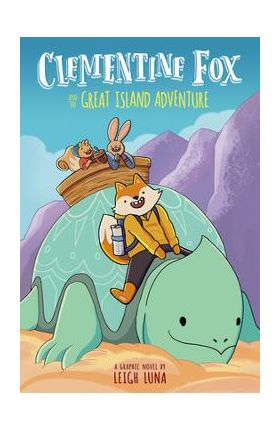 Clementine Fox and the Great Island Adventure: A Graphic Novel (Clementine Fox #1) - Leigh Luna