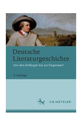 Deutsche Literaturgeschichte: Von Den Anf&#65533;ngen Bis Zur Gegenwart - Wolfgang Beutin